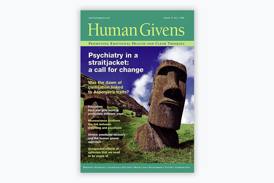 Human Givens Journal - Volume 13, No 4, 2006