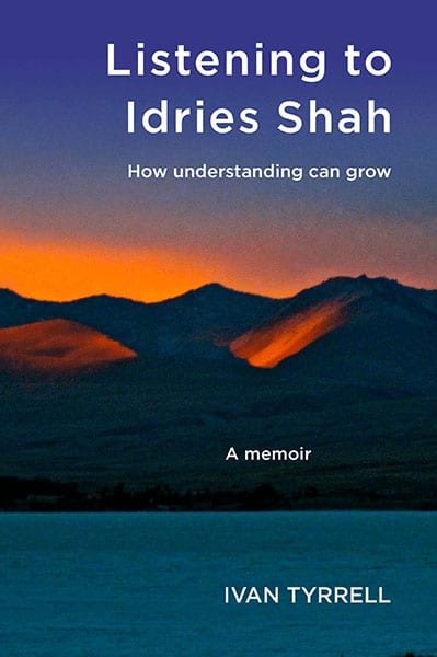 Listening to Idries Shah: How understanding can grow - Book