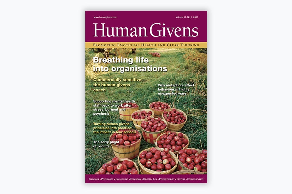 Human Givens Journal - Volume 17, No 3, 2010