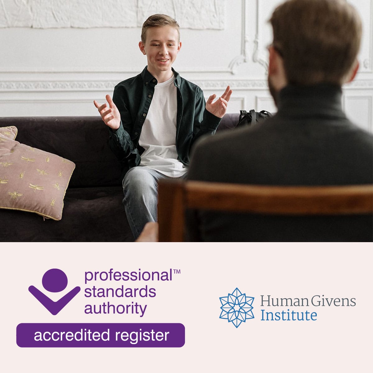 Therapist talking to a adolescent. PSA and Human Givens Institute logo at the bottom